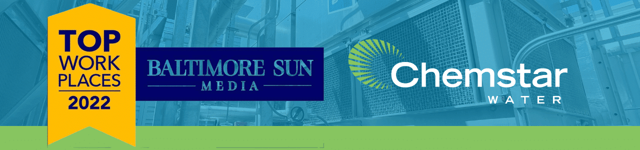 A banner displays a Top Workplaces 2022 badge on the left, while on the right, logos for Baltimore Sun Media and Chemstar Water shine against an industrial backdrop of pipes and equipment, highlighting their inclusion in the Baltimore Sun Top Workplaces list.